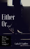 Either or... (eBook, ePUB)