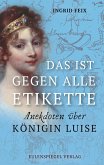 Das ist gegen alle Etikette (eBook, ePUB)