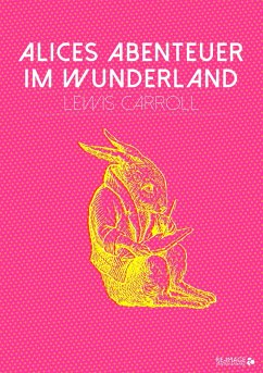 Alices Abenteuer im Wunderland (eBook, ePUB) - Carroll, Lewis