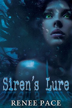Siren's Lure: Chosen by the Sea (A Siren's Lure Series, #1) (eBook, ePUB) - Pace, Renee