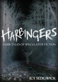 Harbingers: Dark Tales of Speculative Fiction (eBook, ePUB)