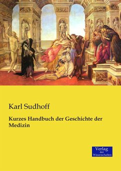 Kurzes Handbuch der Geschichte der Medizin - Sudhoff, Karl