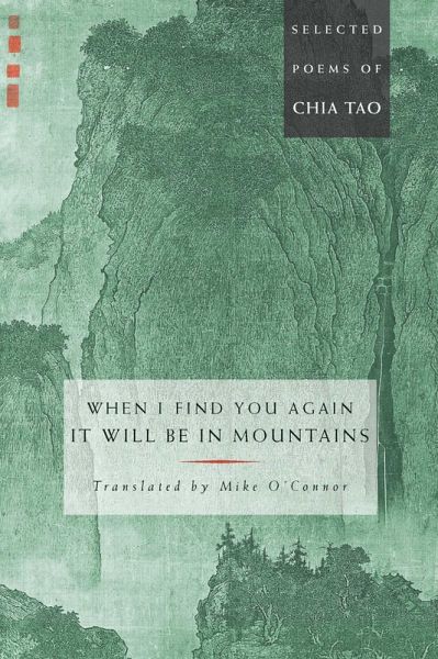 When I Find You Again, It Will Be in Mountains (eBook, ePUB) When I Find You Again, It Will Be in Mountains (eBook, ePUB)