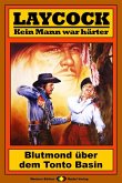 Blutmond über dem Tonto Basin / Laycock Western Bd.130 (eBook, ePUB)