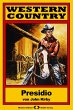 WESTERN COUNTRY 125: Presidio (eBook,... - Bild 1