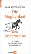 Die Möglichkeit des Andersseins... - Bild 1