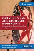 Dalla Jugoslavia alle Repubbliche indipendenti (eBook, ePUB)
