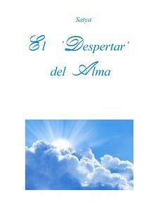 El Despertar del Alma (eBook, PDF) - Satya