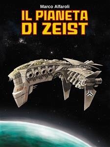 Il Pianeta di Zeist (eBook, ePUB) - Alfaroli, Marco