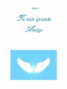 Tu más grande Amigo (eBook, PDF) - Satya