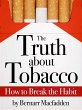 The Truth about Tobacco - How to break... - Bild 1