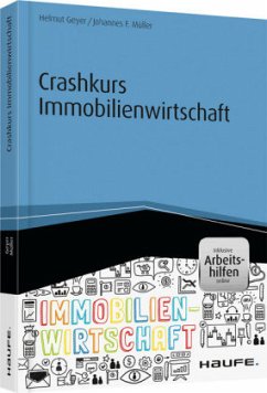 Crashkurs Immobilienwirtschaft - inkl. Arbeitshilfen online - Geyer, Helmut; Müller, Johannes