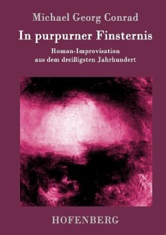 In purpurner Finsternis - Michael Georg Conrad