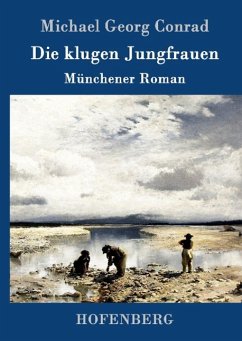 Die klugen Jungfrauen - Michael Georg Conrad