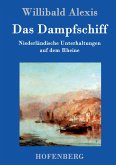 Das Dampfschiff Das Dampfschiff