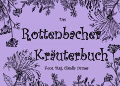 Das Rottenbacher Kräuterbuch (eBook, ePUB) - Ortner, Claudia