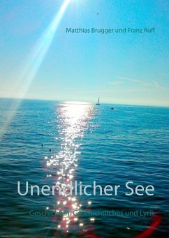 Unendlicher See (eBook, ePUB) - Brugger, Matthias; Ruff, Franz