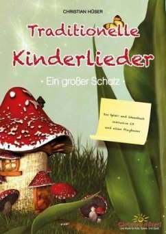 Traditionelle Kinderlieder - Ein großer Schatz!, m. Audio-CD - Hüser, Christian