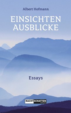 Einsichten - Ausblicke (eBook, ePUB) - Hofmann, Albert