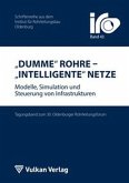 Dumme Rohre - Intelligente Netze