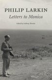 Philip Larkin: Letters to Monica (eBook, ePUB)
