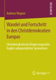 Wandel und Fortschritt in den Christdemokratien Europas (eBook, PDF)
