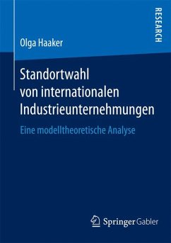 Standortwahl von internationalen Industrieunternehmungen (eBook, PDF) - Haaker, Olga