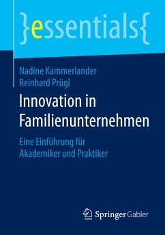 Innovation in Familienunternehmen (eBook, PDF) - Kammerlander, Nadine; Prügl, Reinhard