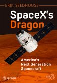 SpaceX's Dragon: America's Next Generation Spacecraft (eBook, PDF)