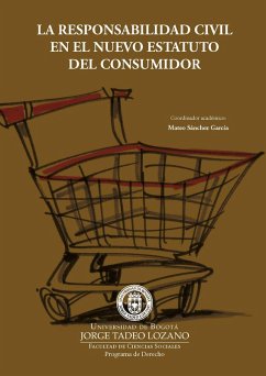 La responsabilidad civil en el nuevo estatuto del consumidor (eBook, PDF) Cover La responsabilidad civil en el nuevo estatuto del consumidor (eBook, PDF)