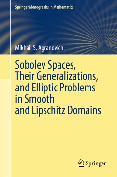 Sobolev Spaces, Their Generalizations and Elliptic Problems in Smooth and Lipschitz Domains (eBook, PDF) - Agranovich, Mikhail S.