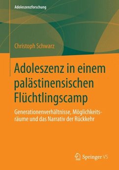 Adoleszenz in einem palästinensischen Flüchtlingscamp (eBook, PDF) - Schwarz, Christoph H.