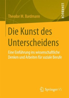 Die Kunst des Unterscheidens (eBook, PDF) - Bardmann, Theodor M.