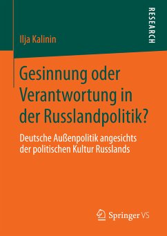 Gesinnung oder Verantwortung in der Russlandpolitik? (eBook, PDF) - Kalinin, Ilja