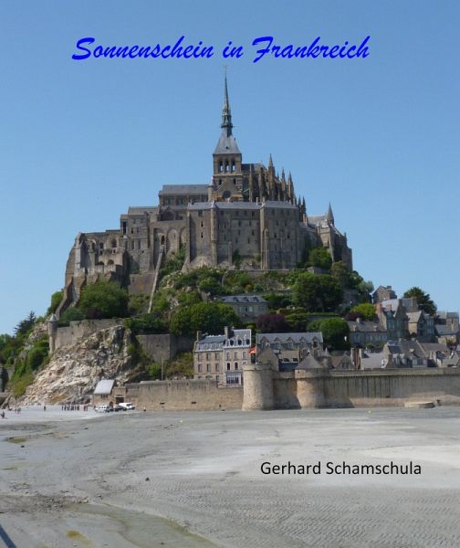 Sonnenschein in Frankreich (eBook, ePUB) Sonnenschein in Frankreich (eBook, ePUB)