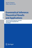 Grammatical Inference: Theoretical Results and Applications (eBook, PDF)