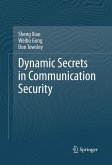 Dynamic Secrets in Communication Security (eBook, PDF)