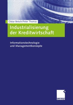 Industrialisierung der Kreditwirtschaft (eBook, PDF) - Betsch, Oskar; Schloten, Peter