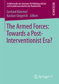 The Armed Forces: Towards a Post-Interventionist Era? (eBook, PDF)