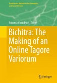 Bichitra: The Making of an Online Tagore Variorum (eBook, PDF)