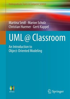 UML @ Classroom (eBook, PDF) - Seidl, Martina; Scholz, Marion; Huemer, Christian; Kappel, Gerti