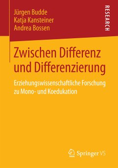 Zwischen Differenz und Differenzierung (eBook, PDF) - Budde, Jürgen; Kansteiner, Katja; Bossen, Andrea