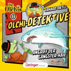 Angriff der Gangster-Haie / Olchi-Detektive Bd.15 (MP3-Download) - Dietl, Erhard; Iland-Olschewski, Barbara