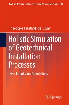 Holistic Simulation of Geotechnical Installation Processes (eBook, PDF)