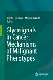 Glycosignals in Cancer: Mechanisms of Malignant Phenotypes (eBook, PDF)