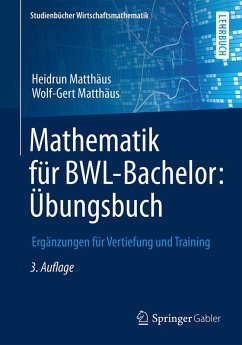 Mathematik für BWL-Bachelor: Übungsbuch (eBook, PDF) - Matthäus, Heidrun; Matthäus, Wolf-Gert