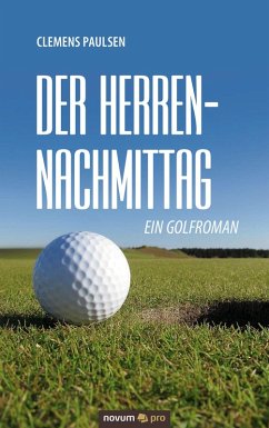 Der Herrennachmittag (eBook, ePUB) - Paulsen, Clemens