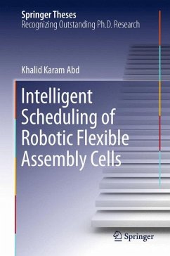 Intelligent Scheduling of Robotic Flexible Assembly Cells (eBook, PDF) - Abd, Khalid Karam