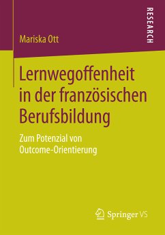 Lernwegoffenheit in der französischen Berufsbildung (eBook, PDF) - Ott, Mariska