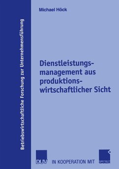 Dienstleistungsmanagement aus produktionswirtschaftlicher Sicht (eBook, PDF) - Höck, Michael